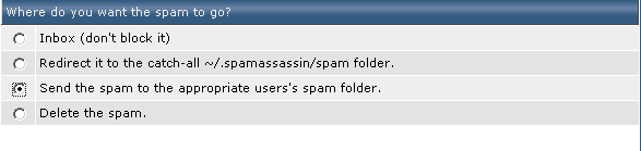  Where do you want the spam to go?